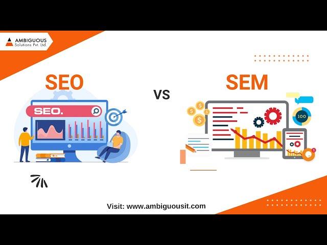 SEO vs SEM: What's the Difference Between SEO and SEM?