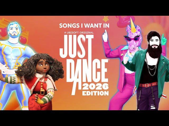 Songs I Want In Just Dance 2026 Edition