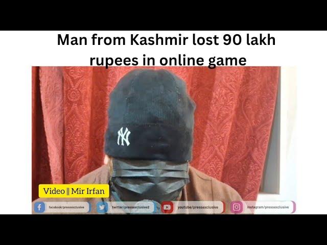 Kashmir Man Loses ₹90 Lakh in Online Gaming, Urges Youth to Avoid Such Games