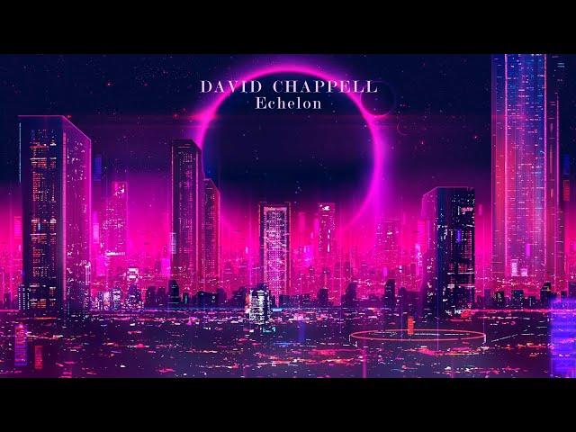 'Epic Saturday Nights Music' David Chappell - Echellon (Extended Version) Epic Hybrid Uplifting