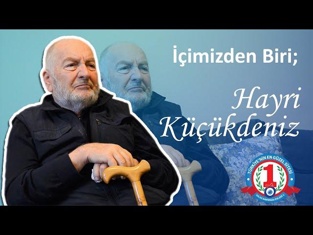 İçimizden Biri; Hayri Küçükdeniz