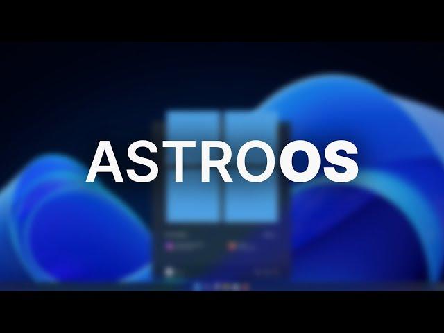 A CLEAN Lightweight Windows 11 ISO? - AstroOS 24H2