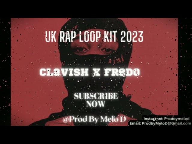 FREE UK Rap Loop Kit (CLAVISH x FREDO) Rap Sample Pack 2023