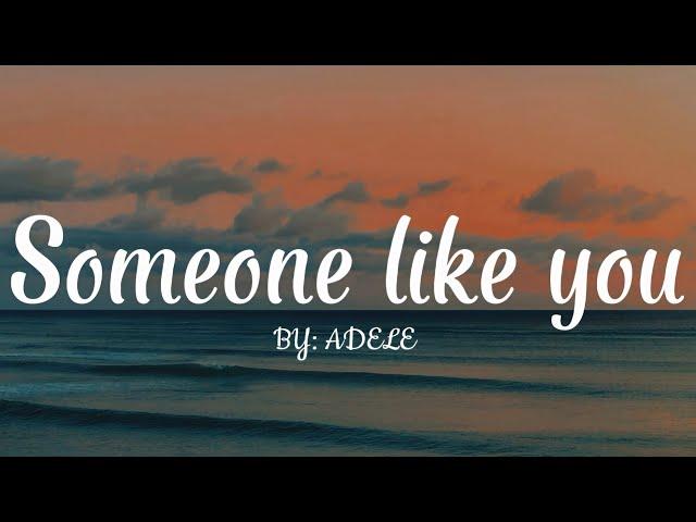 ADELE - Someone Like You (Lyrics)
