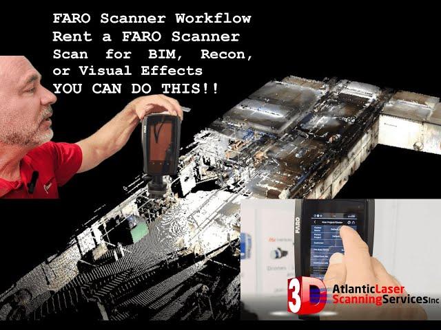 FARO Focus 3D Scanner Workflow Learn to Scan Rent a FARO Scanner S150 S350 Premier 150 350