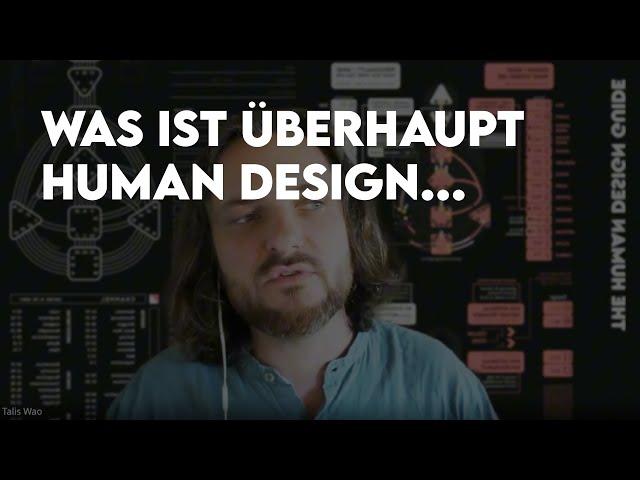 Was ist überhaupt Human Design - Interview mit Talis [Re-Upload via @voiceofmind7]