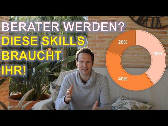 #Berater werden? Diese Skills und Fähigkeiten braucht Ihr - meine Erfahrungen! Jeder kann's! #Wissen