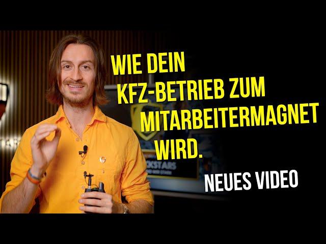 Wie dein Kfz-Betrieb zum Mitarbeiter-Magneten wird [Tipps aus der Kfz-Praxis von Robert Merz]