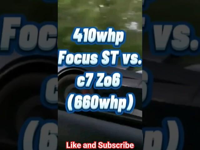 Big Turbo Focus ST - 410whp vs. C7 Z06 Vette - Bolt-ons /tuned! *660whp #focusst