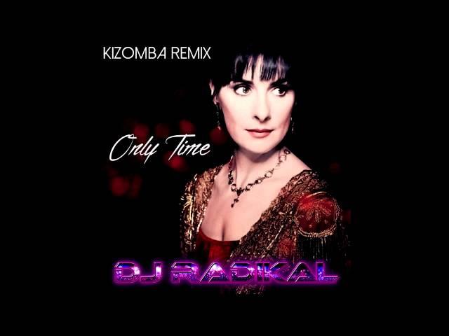 ONLY TIME - KIZOMBA REMIX - DJ RADIKAL FEAT. TITIA LIONGO