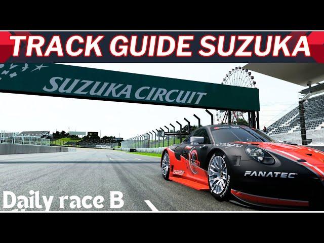 Gran turismo 7 Track Guide For Suzuka Daily Race B