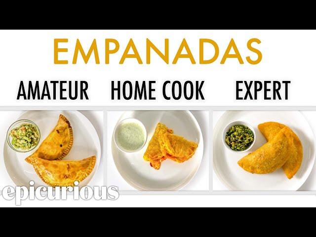 4 Levels of Empanadas: Amateur to Food Scientist | Epicurious