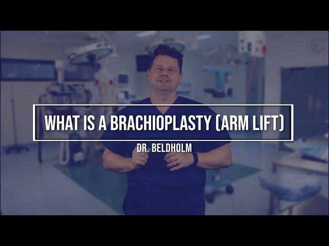 Brachioplasty (Arm Lift) explained [Australia]