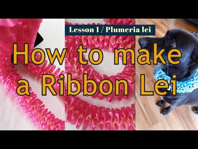 How to make a Ribbon Lei / Plumeria /Lesson 1 with a secret  technique