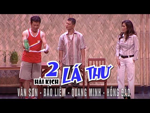 VAN SON  Hài kịch | 2 LÁ THƯ | Vân Sơn - Bảo Liêm - Quang Minh - Hồng Đào@VanSonBolero