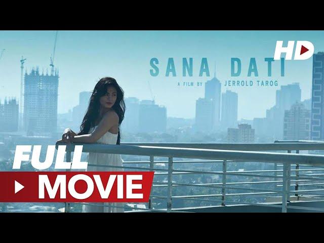 Sana Dati (If Only) [2013] | Full Movie