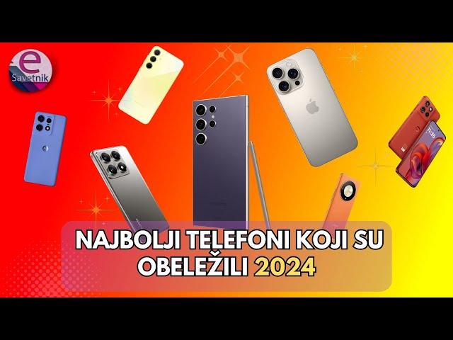 Najbolji telefoni koji su obeležili 2024