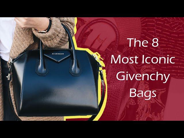 The 8 Most Iconic Givenchy Bags