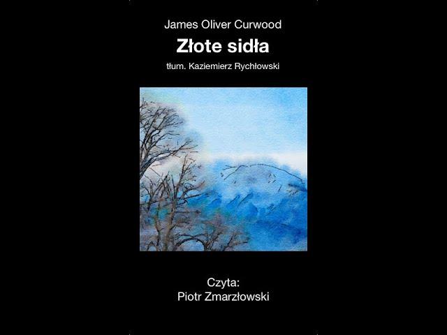 James Oliver Curwood "Złote sidła" - cała książka