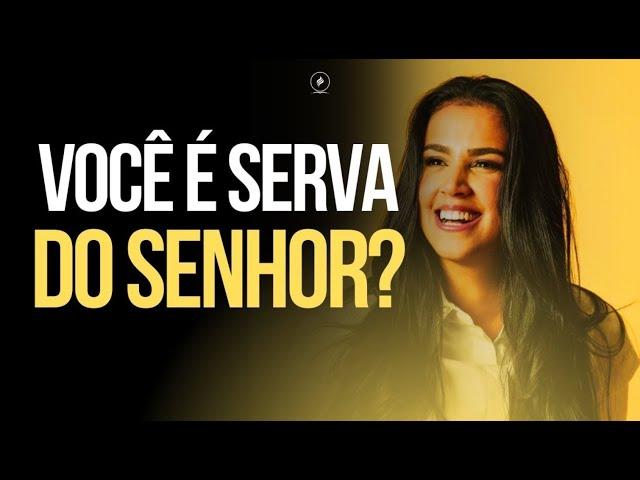 PRA. CAMILA BARROS I VOCÊ É SERVA DO SENHOR?