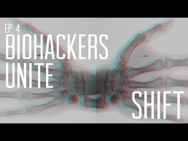 SHIFT: Biohacking Documentary