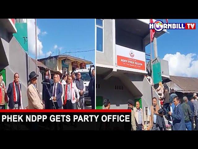 PHEK NDPP GETS PARTY OFFICE