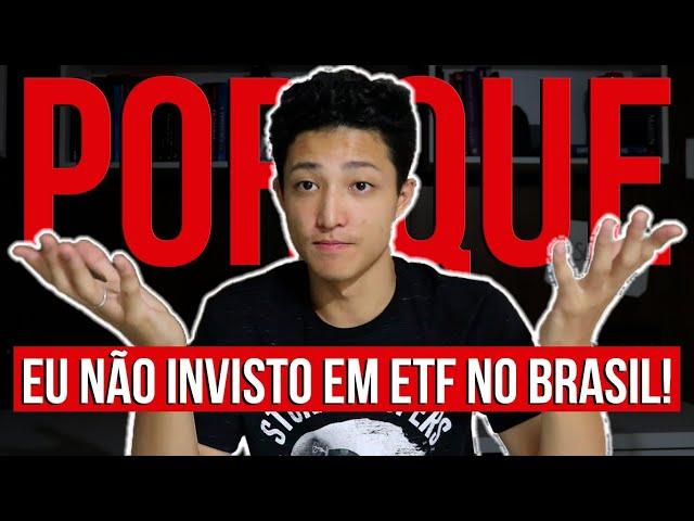 Porque eu NÃO invisto em ETF no Brasil | Ações VS ETFs | Investe1tempo