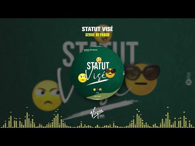 Serge Beynaud - Statut Visé [Audio]