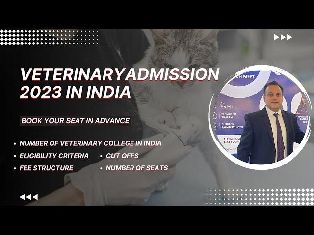 Veterinary Admission 2023 | Bachelor of Veterinary Science | All India Quota