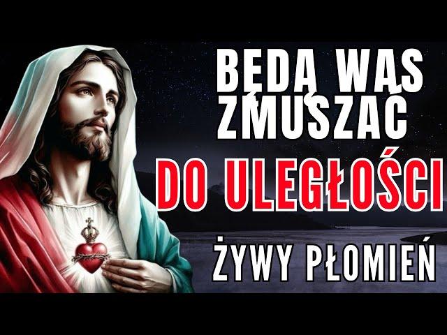 ŻYWY PŁOMIEN PRZEKAZ/ORĘDZIE OD PANA JEZUSA CHRYSTUSA.