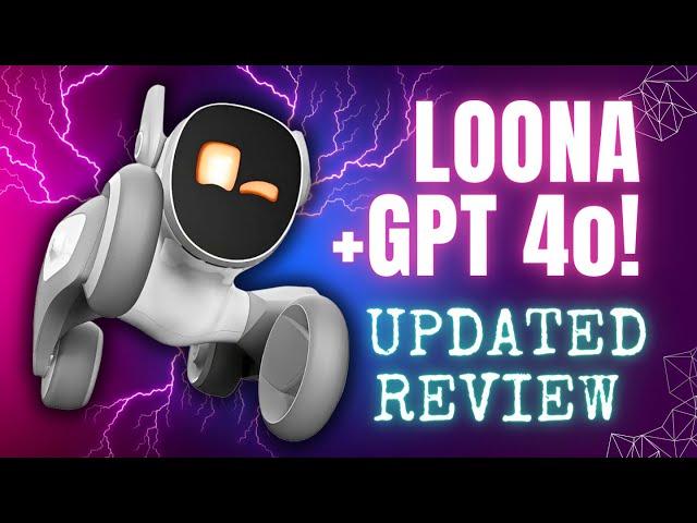 Loona AI Robot Gets ChatGPT 4o! (FULL REVIEW)