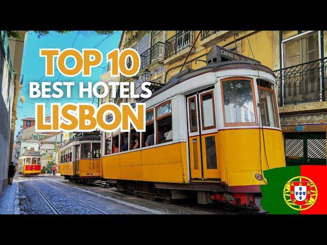  TOP 10 Best HOTELS in LISBON Portugal ️ Where to Stay in LISBON