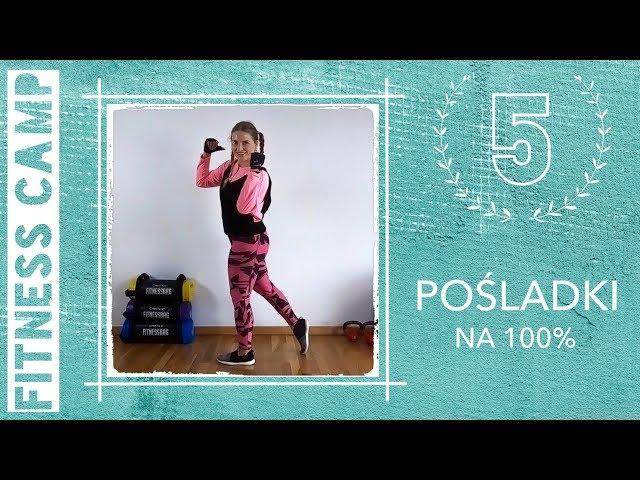 FITNESS CAMP - Dzień 5 - POŚLADKI NA 100% - trening siłowy z wykorzystaniem masy własnego ciała