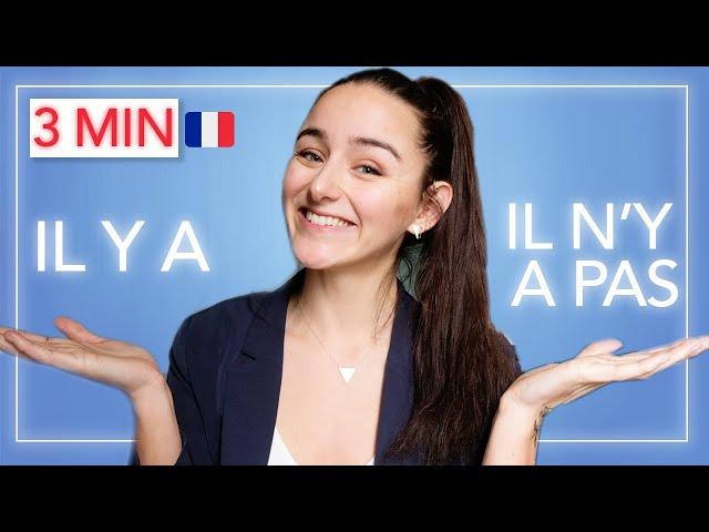 LEARN FRENCH IN 3 MINUTES : IL Y A