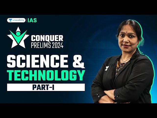 Conquer Prelims 2024 | Science & Technology - I by Hima Bindu | UPSC Current Affairs Crash Course
