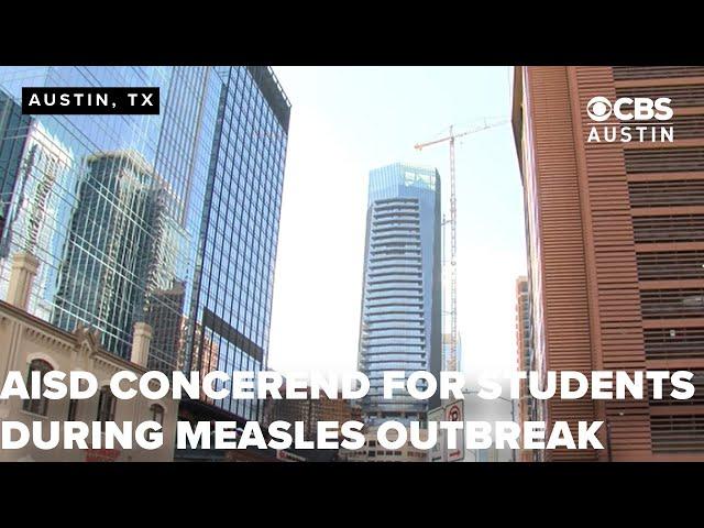 Austin ISD concerned for younger students following Austin's first measles case