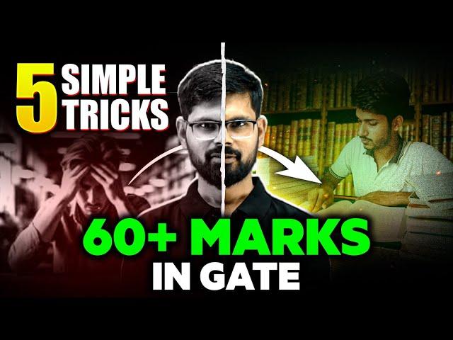 Follow these 5 Simple Tricks to Get 60+ Marks in GATE 2025