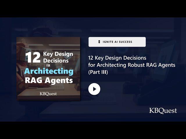 Architecting Excellence: Building High-Performing RAG Agents - Part III