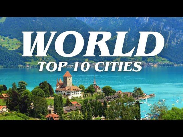 Top 10 Beautiful Cities in the World - Travel Vibes