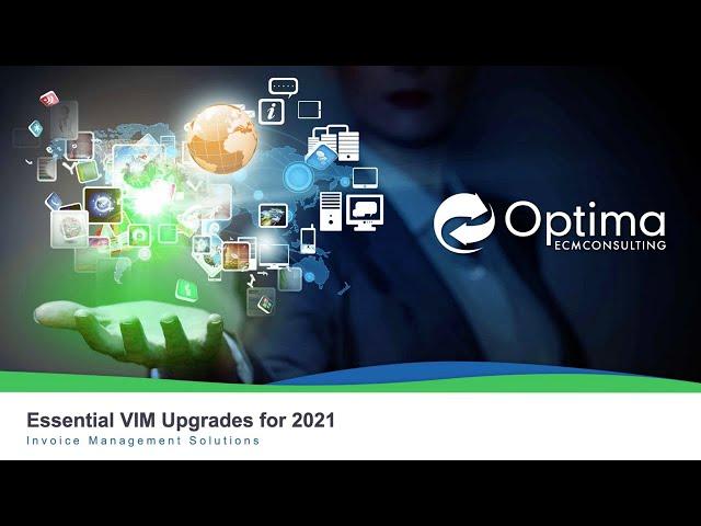 Optima: Essential VIM Upgrades for 2021 Webinar