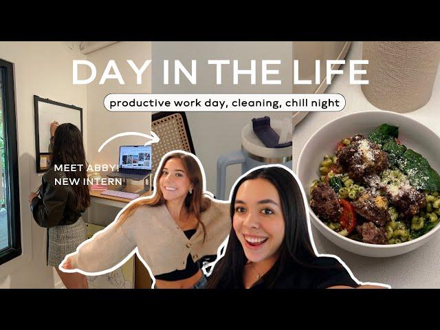 day in my life as a small business owner | NEW INTERN, WORK DAY, CLEANING, CHILL NIGHT