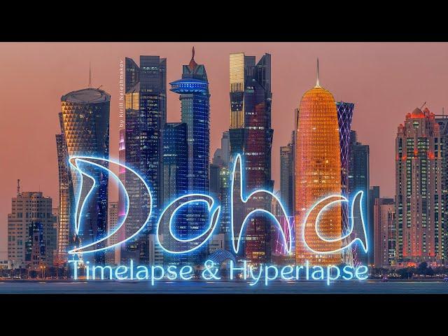 Doha trip. Qatar Timelapse & Hyperlapse