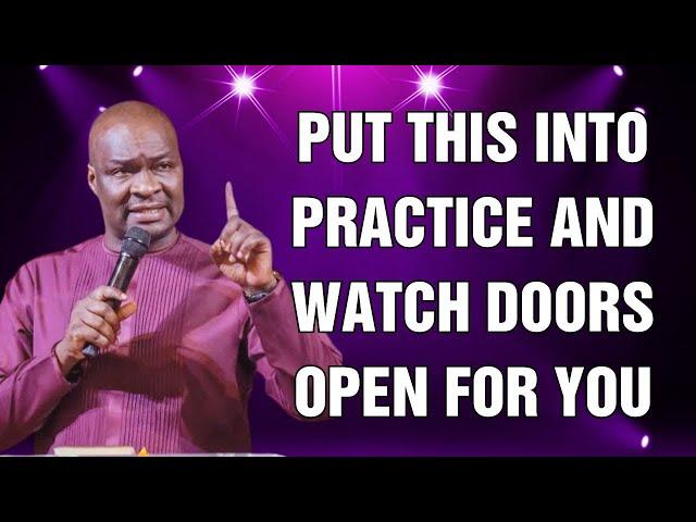 PUT THIS INTO PRACTICE AND WATCH DOORS OPEN FOR YOU - APOSTLE JOSHUA SELMAN