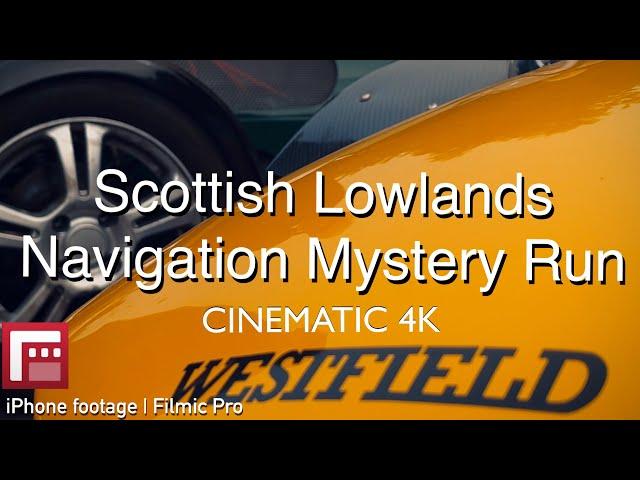 Scottish Lowlands Navigation Mystery Run - Westfield Kit Cars | Cinematic 4K | Shot on iPhone