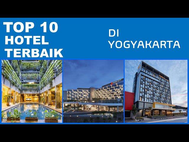 TOP 10 HOTEL TERBAIK DI YOGYAKARTA