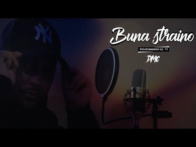 DMC - Buna, straino (#studiosession ep. 13)