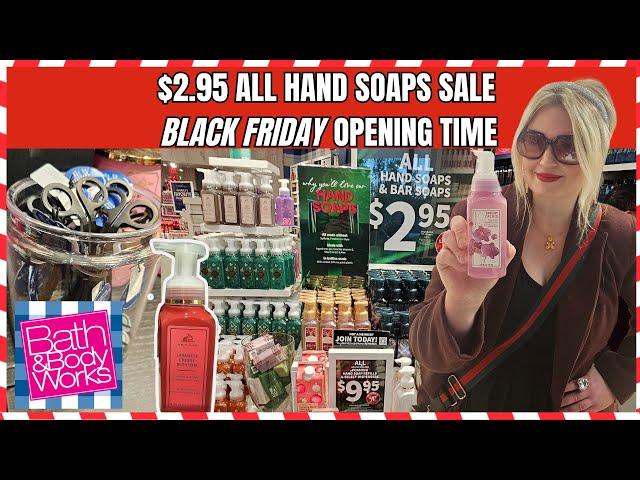 $2.95 ALL HAND SOAP SALE at Bath & Body Works PLUS BLACK FRIDAY STORE OPENING TIME & NEW FINDS