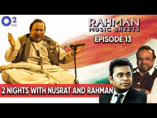 2 Nights, 2 Recordings, 2 Artists | Nusrat & Rahman | Mehboob Recalls | Rahman Music Sheets | Ep 13