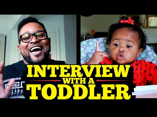 Interview With A Toddler