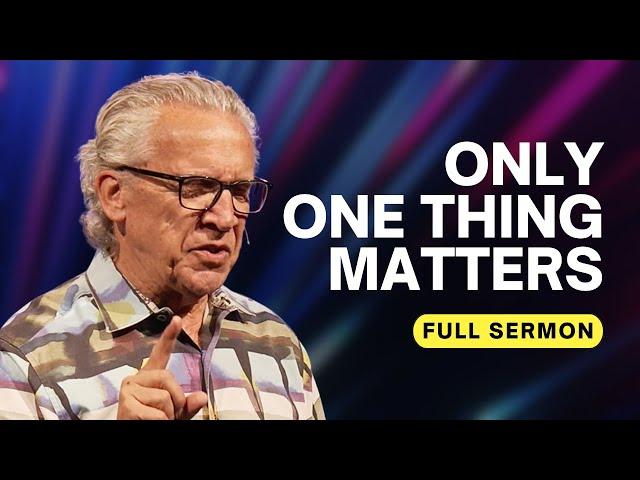 The Priority of the Presence of God - Bill Johnson Sermon | Bethel Church